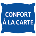 Confort au choix